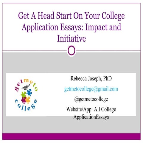 Getting A Head Start On College Application Essays: Impact and Initiative