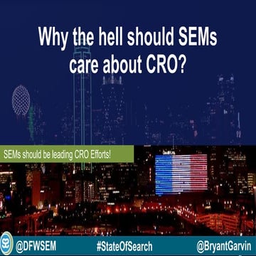 Bryant Garvin: SEMs & CRO