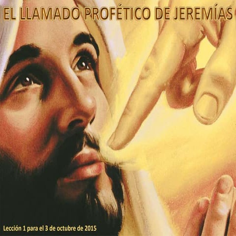 EL LLAMADO PROFÉTICO DE JEREMÍAS