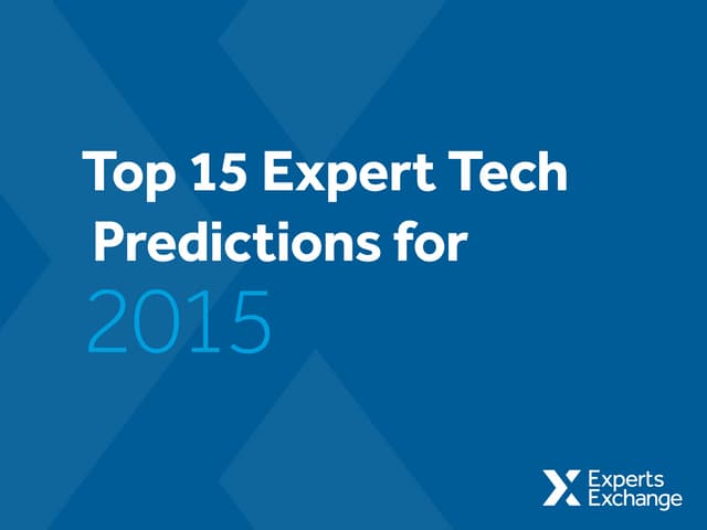 Top 15 Expert Tech Predictions for 2015