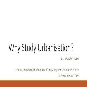 Why to study Urbanisation ?