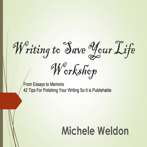 42 Tips for Polishing Your Writing So It is Publishable: Michele Weldon's Wri...