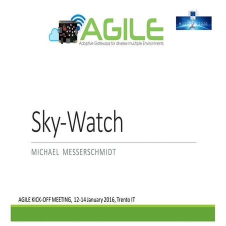 Sky-Watch contribution to the AGILE-IoT project 