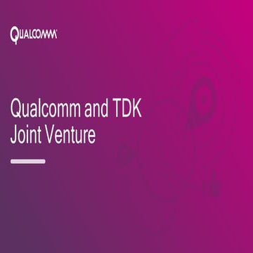 Qualcomm-TDK JV Presentation