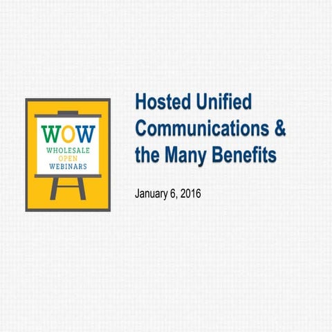 Hosted Unified Communications & the Many Benefits