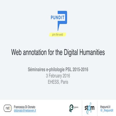 Pundit. Web annotation for the Digital Humanities