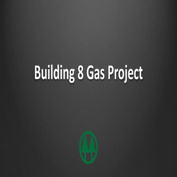 Penn South Building 8 Gas Project - February 2016