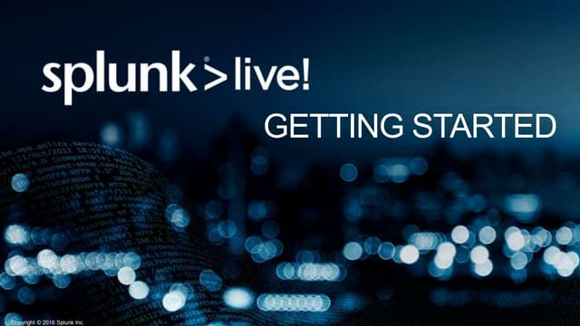 Getting started with Splunk