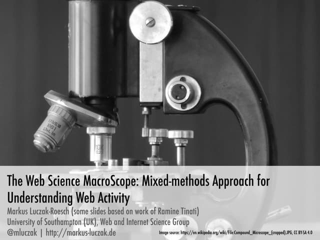 The Web Science MacroScope: Mixed-methods Approach for Understanding Web Acti...