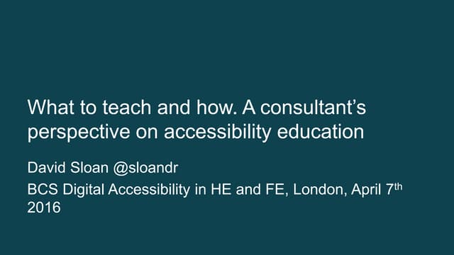 What to teach and how: a consultant's perspective on accessibility education