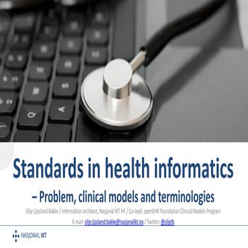 Standards in health informatics - problem, clinical models and terminology