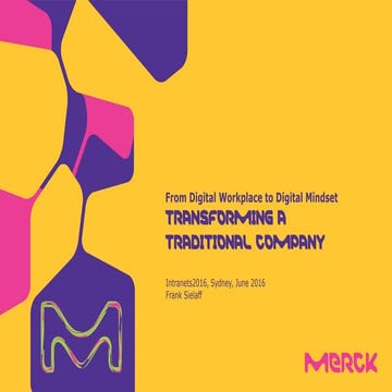 From Digital Workplace to Digital Mindset, Transforming a Traditional Company