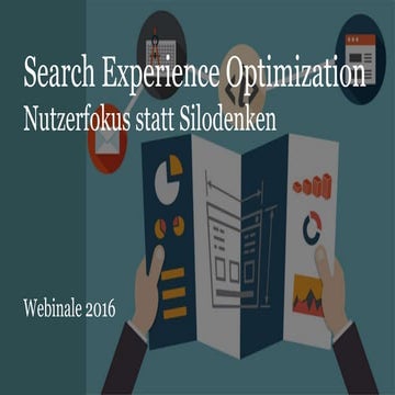 SEO + UX = Search Experience Optimization (SXO) - webinale 2016