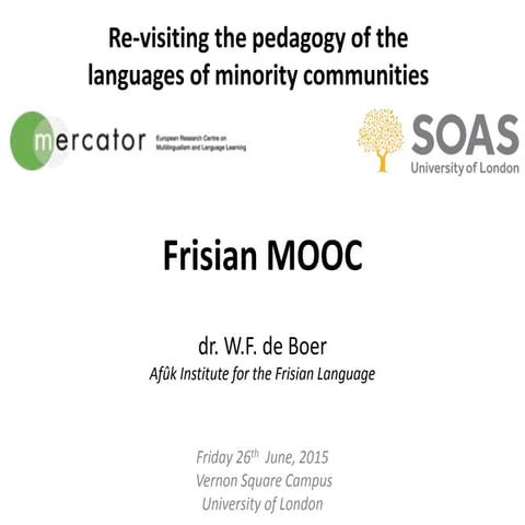 Re-visiting the pedagogy of the languages of minority communities - Frisian MOOC