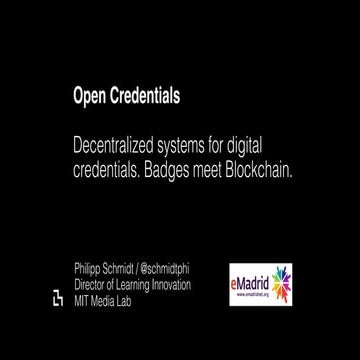 VI Jornadas eMadrid "Unbundling Education". "Decentralized systems of digital...