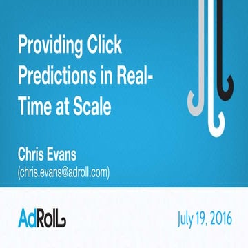 (2016 07-19) providing click predictions in real-time at scale