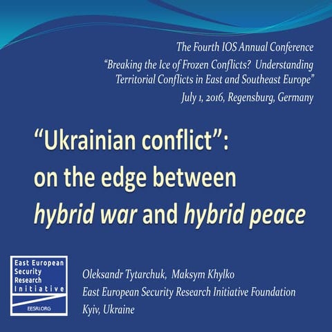 “Ukrainian Conflict”: On the Edge Between Hybrid War and Hybrid Peace