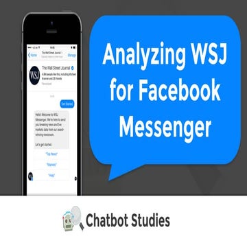 Chatbot Studies: WSJ for Facebook Messenger