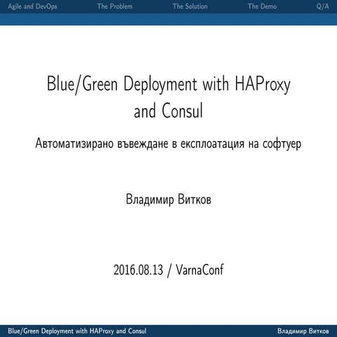 VarnaConf - Blue/Green Deployments with Docker, haproxy and Consul