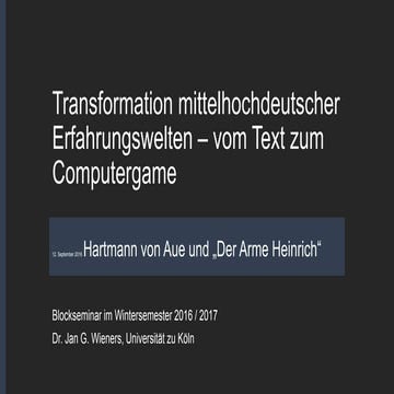 Transformation mittelhochdeutscher Erfahrungswelten – vom Text zum Computerga...