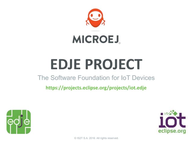 Eclipse Edje: A Java API for Microcontrollers