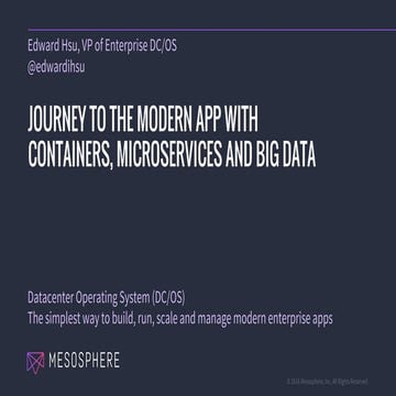 A Journey to Modern Apps with Containers, Microservices and Big Data