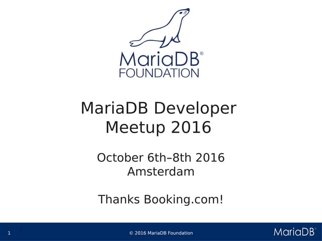MariaDB Developers Meetup 2016 welcome words