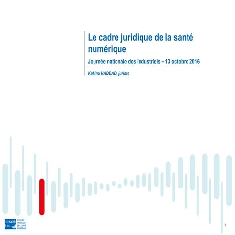2016-10-13 JNI - "Le cadre juridique de la santé numérique"