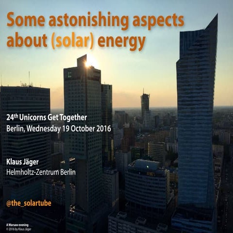 Klaus Jäger_Development and future of (solar) energy technologies