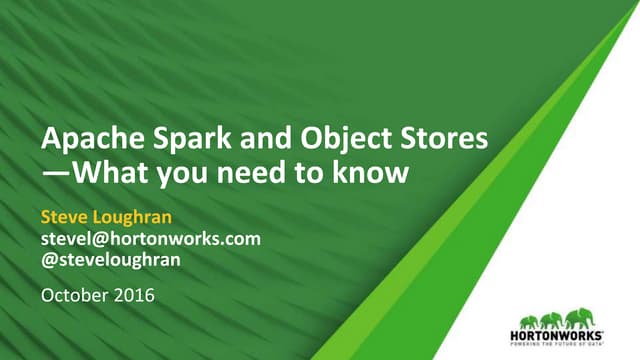 Apache Spark and Object Stores