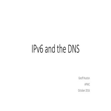 IPv6 and the DNS, RIPE 73