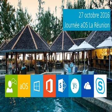 2016 10-27 aOS La Réunion - Journée Office 365 - SharePoint