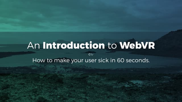 An Introduction to WebVR – or How to make your user sick in 60 seconds