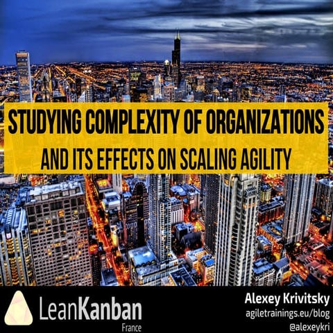 Studying organizational complexity and its effects on scaling agility