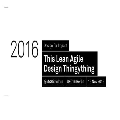 This is the Lean Agile Design Thingything / Marc Stickdorn