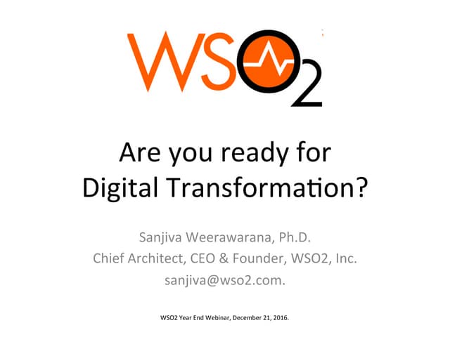 2016 Year End Webinar - Are You Ready for Digital Transformation?