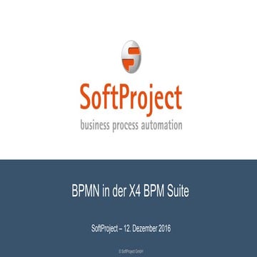 BPMN 2.0 und die X4 BPM Suite | PPTX
