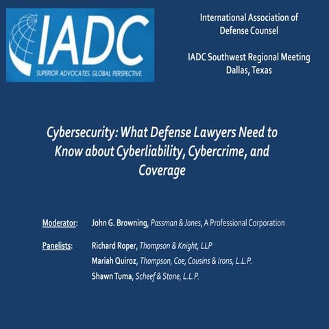 Cybersecurity: What Defense Lawyers Need to Know about Cyberliability, Cyberc...
