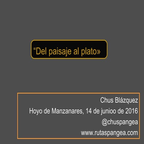 Del paisaje al plato, gastronomía y desarrollo local Hoyo de Manzanares, Madrid