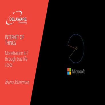 Monetisation IoT through true life cases