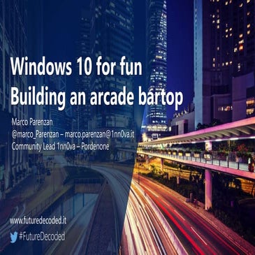 Windows 10 for fun - Building an Arcade BarTop