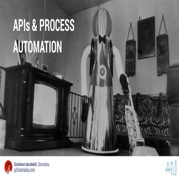 APIs and Process automation at APIDays Global 2016