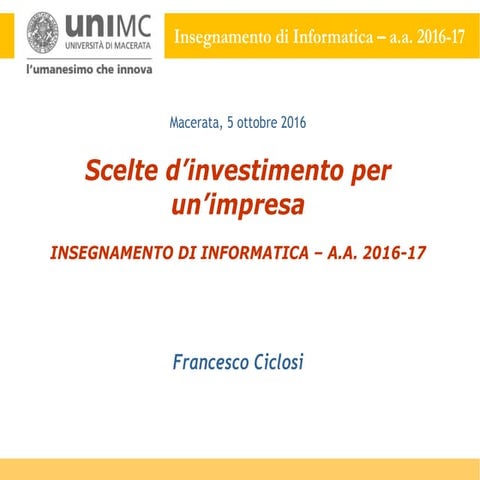 MODULO E01 –> Scelte d’investimento per un’impresa