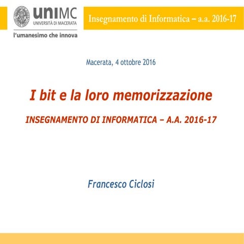 MODULO IB02 –> I bit e la loro memorizzazione