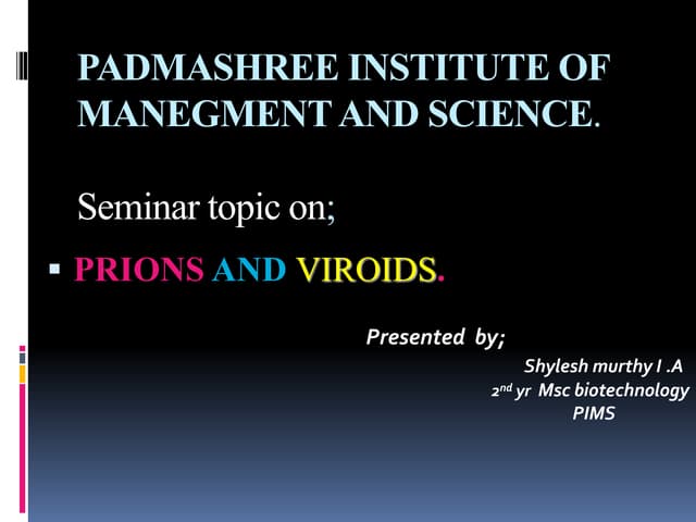 PRIONS AND VIROIDS  