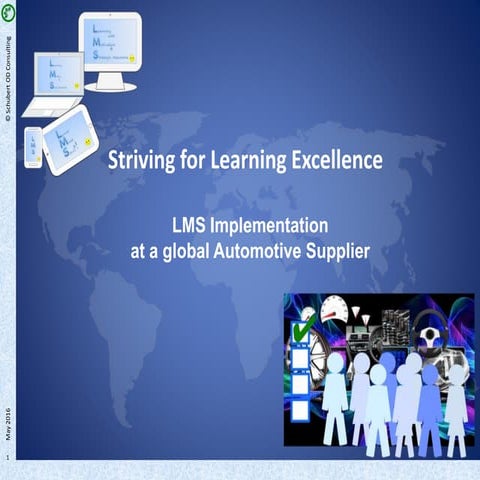 Striving for Learning Excellence - LMS Implementation at a global Automotive ...