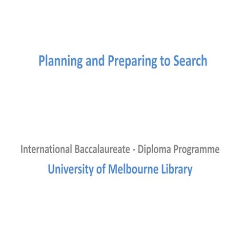 Planning and preparing to search