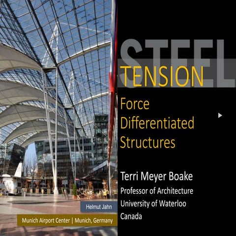 Tension In Steel Design -Force Differentiated Structures