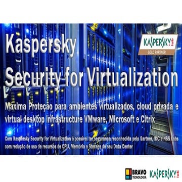 Kaspersky Security for Virtualization (KSV): proteção para seus ...