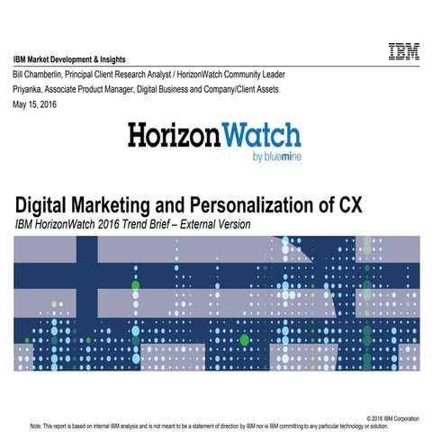 Digital Marketing and Personalization of CX:  2016 Horizonwatch Trend Brief